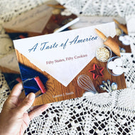 A Taste of America; Fifty States Fifty Cookies by Lauren Smith