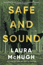 Load image into Gallery viewer, Safe and Sound by Laura McHugh (Signed Hardback Edition)
