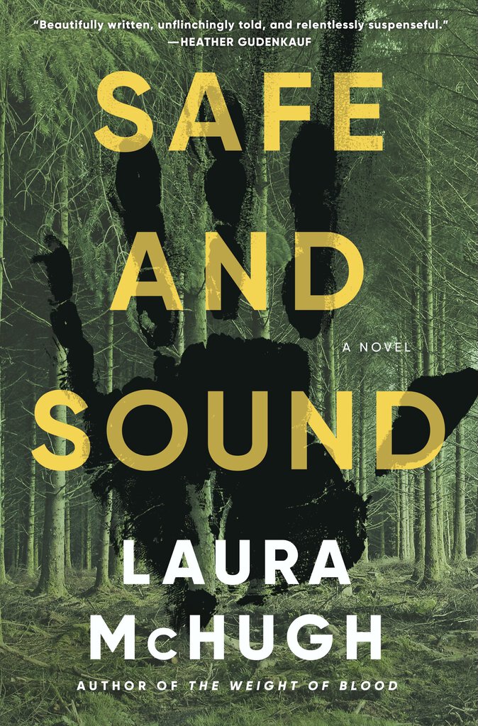 Safe and Sound by Laura McHugh (Signed Hardback Edition)