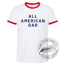 Load image into Gallery viewer, Plume Ringer Tee "All American Dad"
