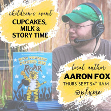 Load image into Gallery viewer, Children's Event:  Cupcakes, Milk &amp; Story Time (THURS SEPT 24th 10AM)

