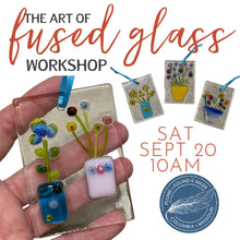 Load image into Gallery viewer, The Art of Fused Glass  (Set of 3 Suncatchers) Sat Sept 20th 10AM
