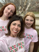 Load image into Gallery viewer, Plume Signature Tee &quot;GOOD CHEER FOUND HERE&quot;
