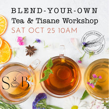 Load image into Gallery viewer, Blend-Your-Own Tea Workshop (SAT OCT 25 10AM)
