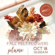 Load image into Gallery viewer, Felt Flower Workshop Sat Oct 18th 10AM
